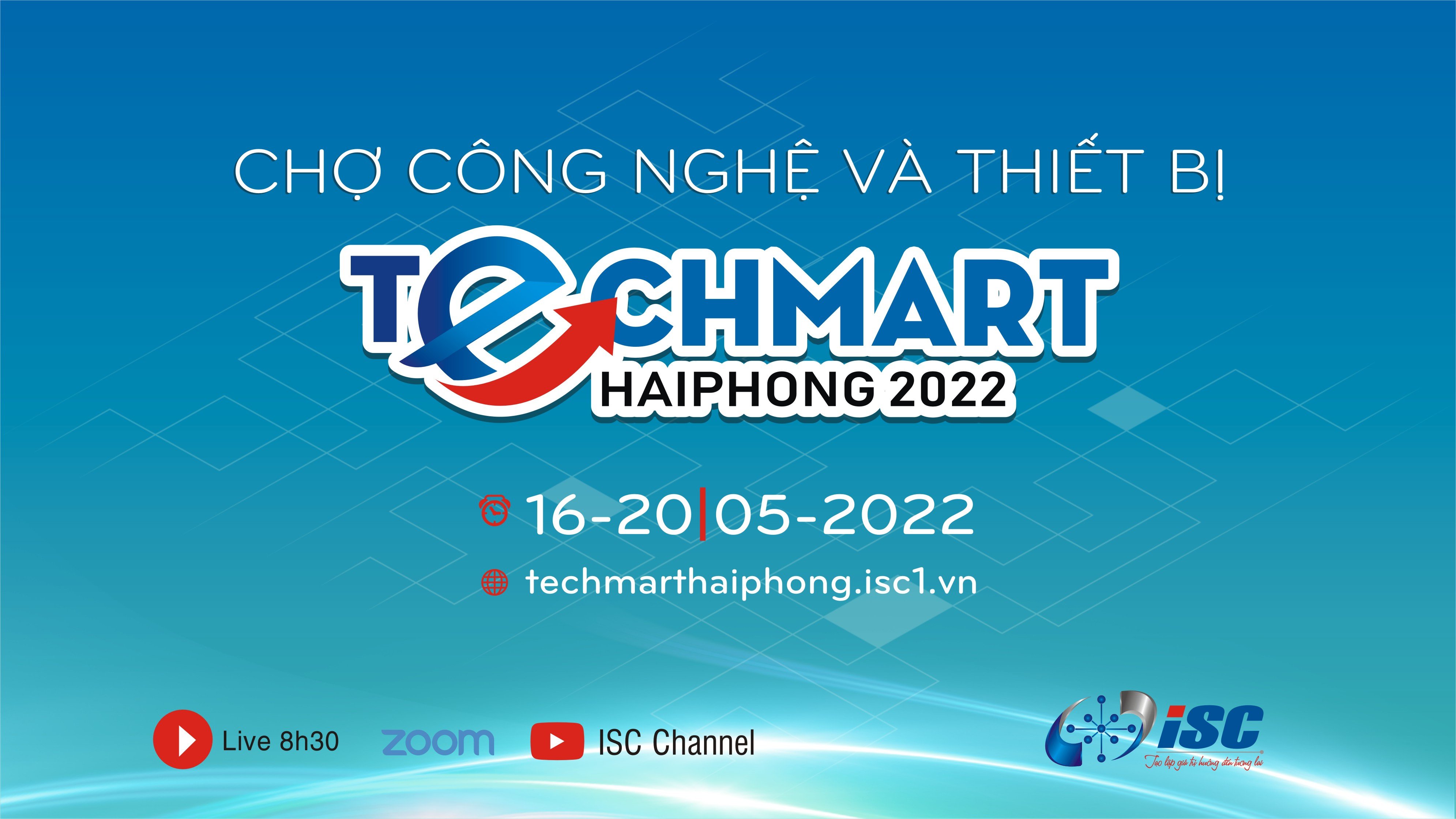 CHỢ CÔNG NGHỆ VÀ THIẾT BỊ HẢI PHÒNG NĂM 2022 (TECHMART HAIPHONG 2022)